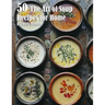 50 The Art of Soup Recipes for Home