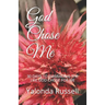 God Chose Me: 30 Days to Embracing the Life God Chose for Me
