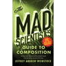 The Mad Scientist's Guide to Composition - MLA 2021 Update