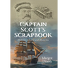 Captain Scott's Scrapbook: Mutinies, Mining and Mysteries