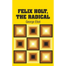 Felix Holt, The Radical