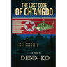The Lost Code of Ch'angdo