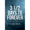 3 1/2 Days to Forever: The Truth's Companion