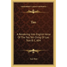 Tao: A Rendering Into English Verse Of The Tao Teh Ching Of Lao Tsze B. C. 604