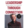 Leadership Through Connection: Transforming Your Approach