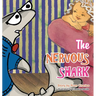 The Nervous Shark