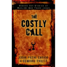 The Costly Call: Modern-Day Stories of Muslims Who Found Jesus