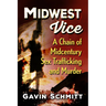Midwest Vice: A Chain of Midcentury Sex Trafficking and Murder
