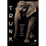 Trunk: stories that took the long way