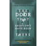 The Door That Shouldn't Have Been There