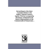 Revised Report of the Select Committee Relative to the Soldiers' National Cemetery, Together with the Accompanying Documents, as Reported to the House