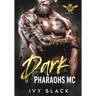 Dark Pharaohs MC Books 1 - 5: MC Biker Romance