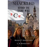 Shackled: Behind The Stone Wall