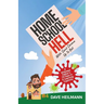 Home School Hell With Saint Corona Up To Bat: A Widowed Father's 70 Days In E-Learning Captivity