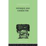 Physique and Character: An Investigation of the Nature of Constitution and of the Theory
