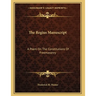 The Regius Manuscript: A Poem On The Constitutions Of Freemasonry