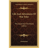 Life And Adventures Of Wat Tyler: The Good And The Brave (1851)