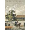 Eugène and Eulalie: A Family Saga of Love, Race, and Property in Nineteenth-Century New Orleans