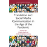 Translation and Social Media Communication in the Age of the Pandemic