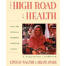 High Road to Health: A Vegetarian Cookbook