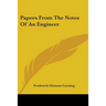Papers From The Notes Of An Engineer
