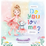 Mommy, Do You Love Me Always?