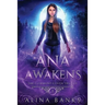 Ana Awakens: A YA Paranormal Murder Mystery Novel
