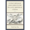Concubinage and Servitude in Late Imperial China