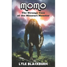 Momo: The Strange Case of the Missouri Monster