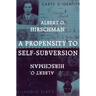 A Propensity to Self-Subversion