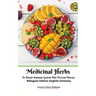 Medicinal Herbs To Boosts Immune System Plus Prevent Disease Bilingual Edition English Germany