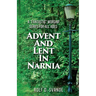 Advent and Lent in Narnia