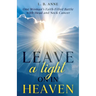 Leave a Light On in Heaven