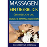 Massagen: Ein Überblick Über Westliche Und Östliche Massagetechniken