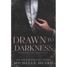 Drawn To Darkness