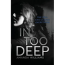 In Too Deep