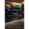 Religious Experience and the Knowledge of God: The Evidential Force of Divine Encounters