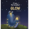 Even the smallest Glow