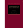 The Commercial Uses of Trusts: Rethinking the Traditional Approach