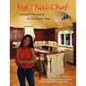 My Thai Chef - Authentic Thai Cuisine for the Western Taste