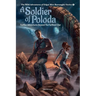 A Soldier of Poloda: Further Adventures Beyond the Farthest Star