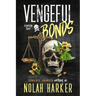 Vengeful Bonds: Season Two