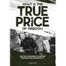What is the True Price of Freedom