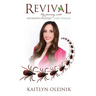 Revival: My Journey with Neuropsychiatric Lyme Disease