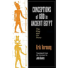 Conceptions of God in Ancient Egypt: The One and the Many