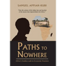Paths to Nowhere: Africa's Endless Walk to Economic Freedom