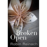 Broken Open