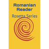 Romanian Reader: Rosetta Series