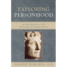 Exploring Personhood: An Introduction to the Philosophy of Human Nature