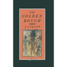 The Golden Bough: A Study in Magic and Religion